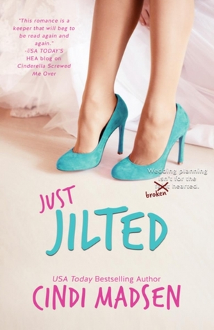 Just Jilted by Cindi Madsen – Celebrity Readers